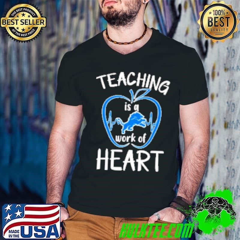 Teaching is a work of heart Detroit Lions Guys V Neck