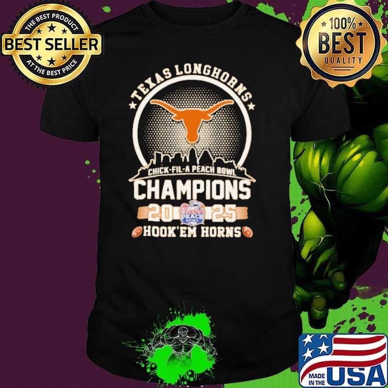 Texas Longhorns Football Chick Fil A Peach Bowl Champions 2025 Hook’Em Horns Skyline Shirt