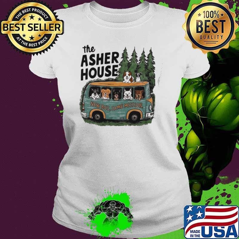 The asher house new bus same mission shirt