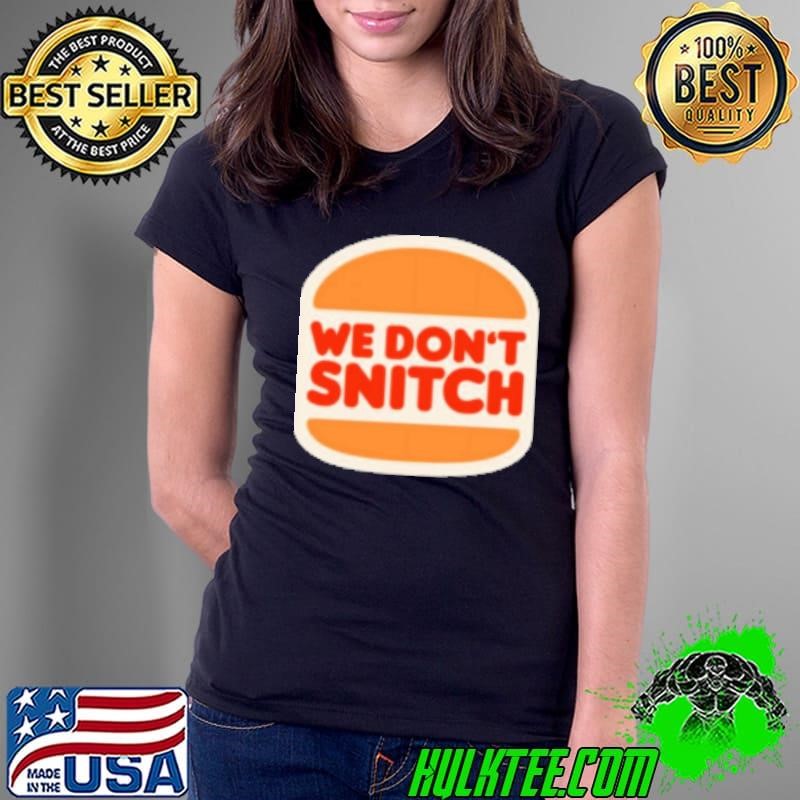 We dont snitch Luigi Mangione Burger King logo Ladies Tee