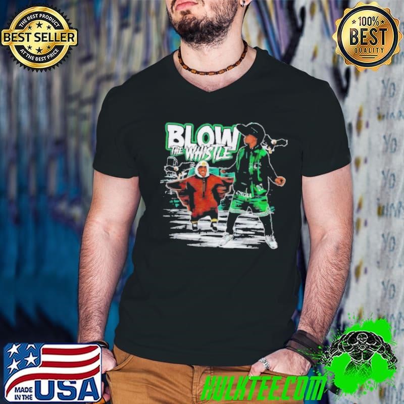 Blow The Whistle shirt