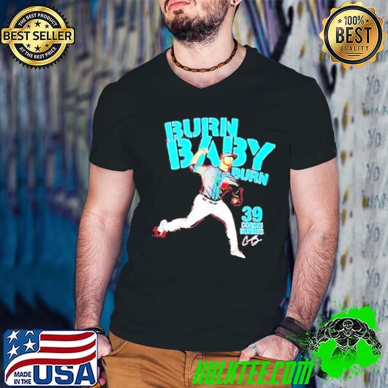 Corbin Burnes Burn Arizona Diamondbacks Burn Baby Burn Signature 39 Shirt