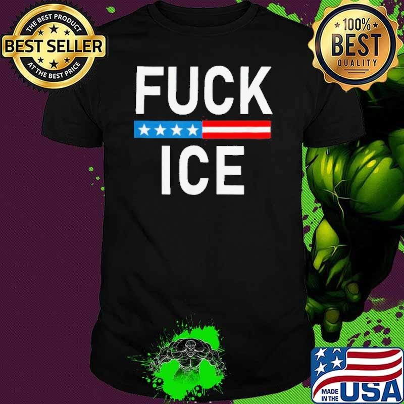 Fuck ICE Support Immigrants Shirt