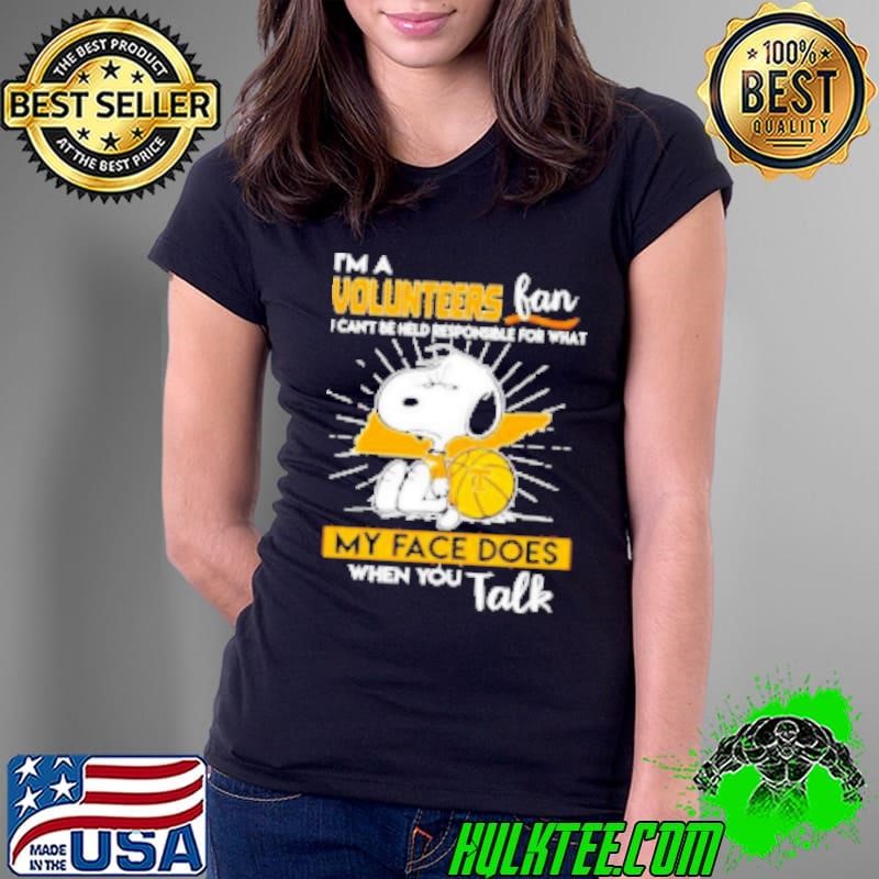Grumpy Snoopy I'm a Volunteers fan I can't be held responsible for what my face does when you talk Ladies Tee