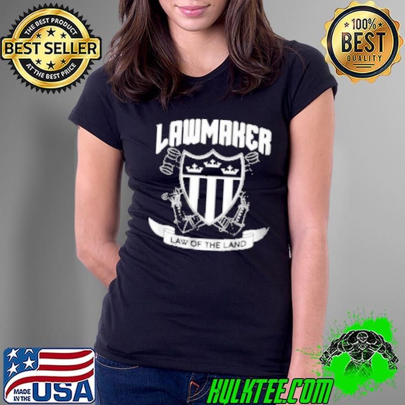 Lawmaker Law Of The Land Ladies Tee