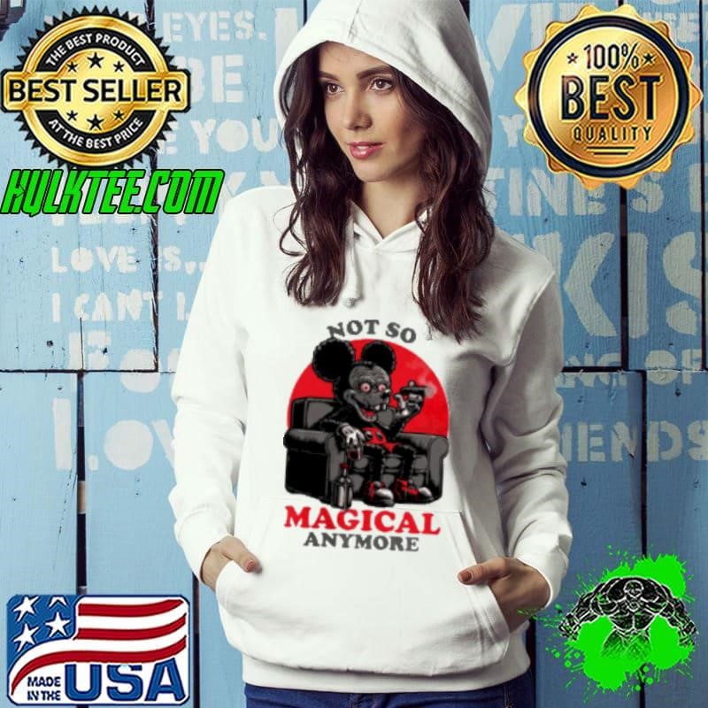 Not A Magical anymore Shirt