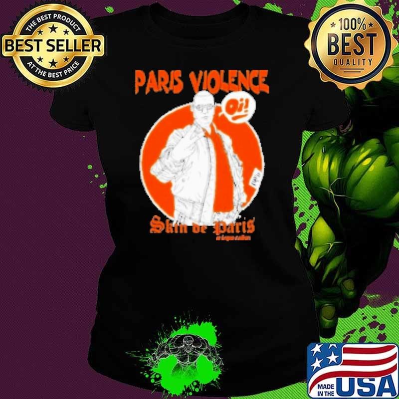 Paris Violence Skin De Paris Shirt