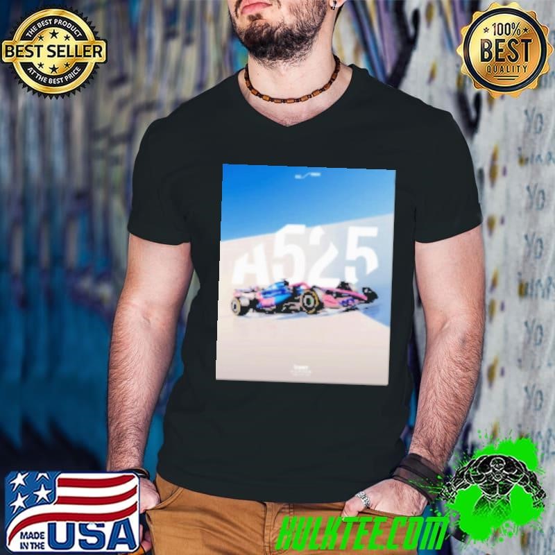 Poster BWT Alpine Formula One Team A525 It's Time To Rise Higher Shirt