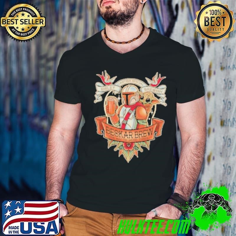 Starwar Beskar Brew Special The Way To Good Times Shirt