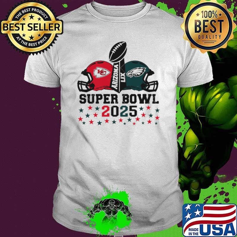 Super Bowl 2025 Chiefs vs Eagles Arizona LIX shirt