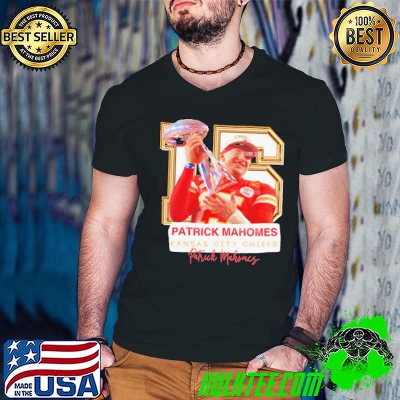 Super Bowl Patrick Mahomes Kansas City Chiefs No. 15 trophy shirt