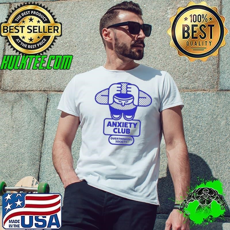 Anxiety Club Overthinking Society Unisex