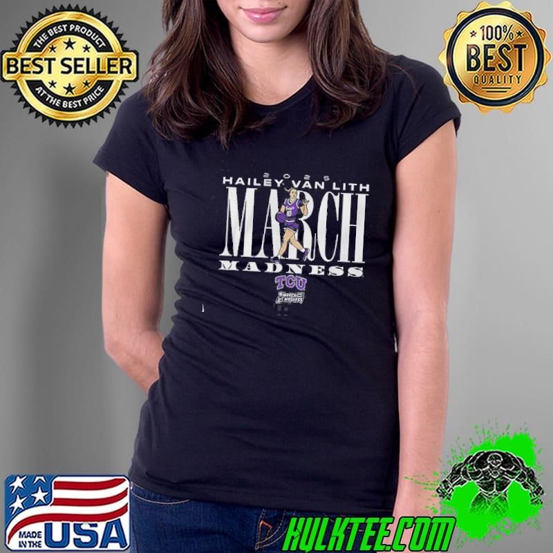 Hailey Van Lith March Madness TCU Horned Frogs Basketball Vintage Ladies Tee