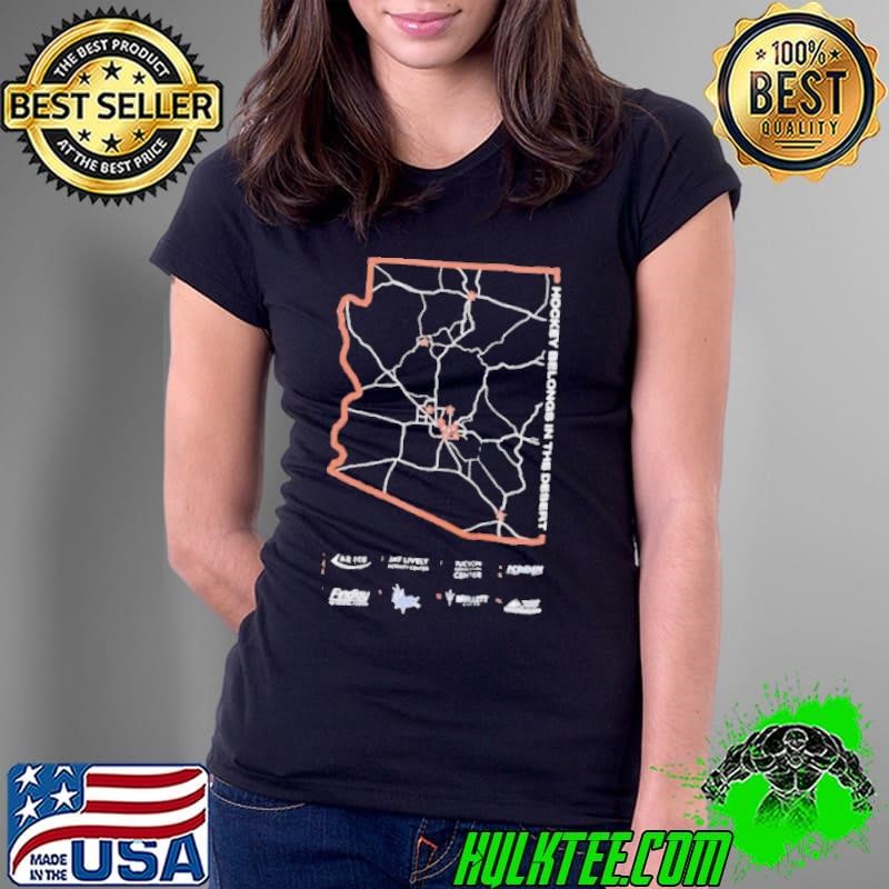 Hockey belongs in the desert map Shirt
