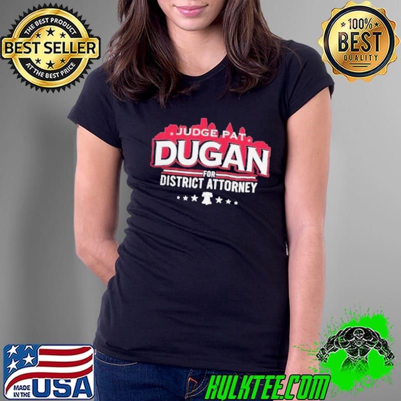 Judge Dugan for District Attorney Stars t shirt