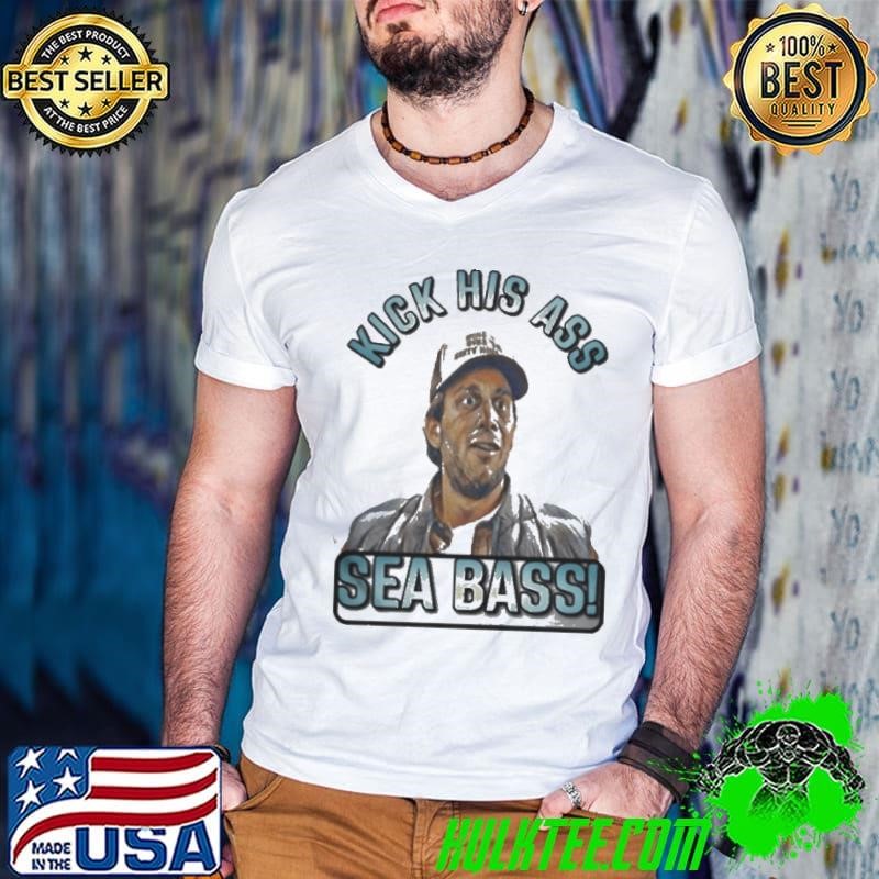 Kick His Ass Sea Bass Dumb & Dumber Guys V Neck