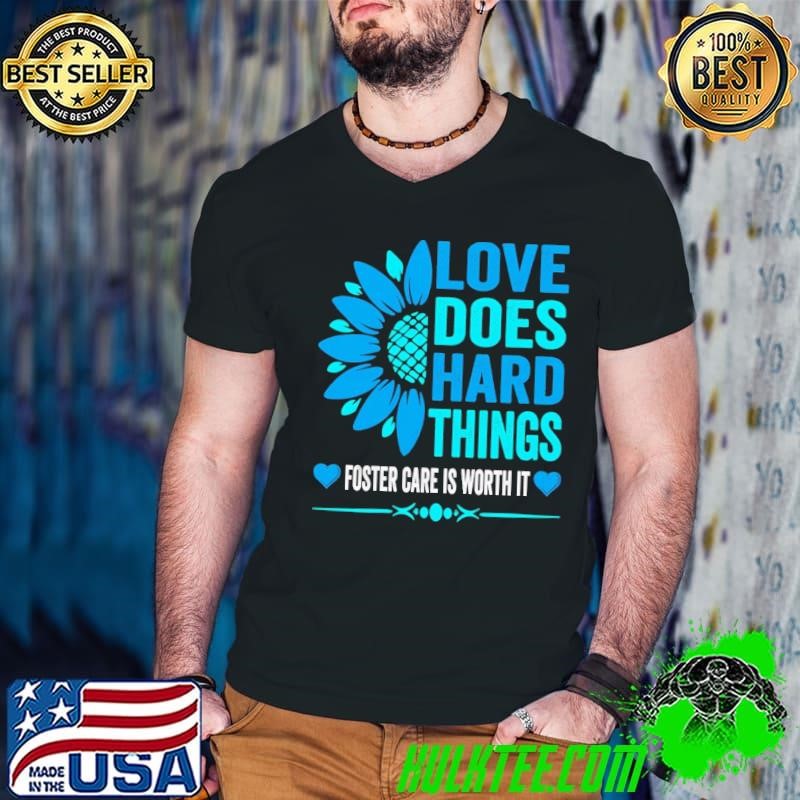 Love Does Hard Things Foster Care Support Adoption Sunflower Guys V Neck