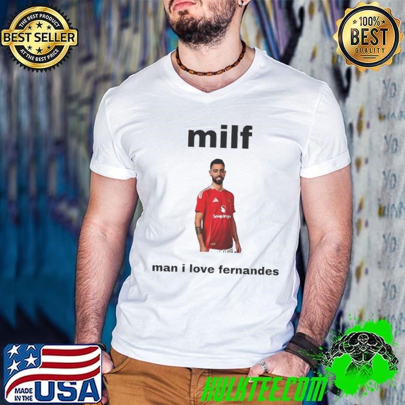 MILF Man I Love Fernandes Guys V Neck