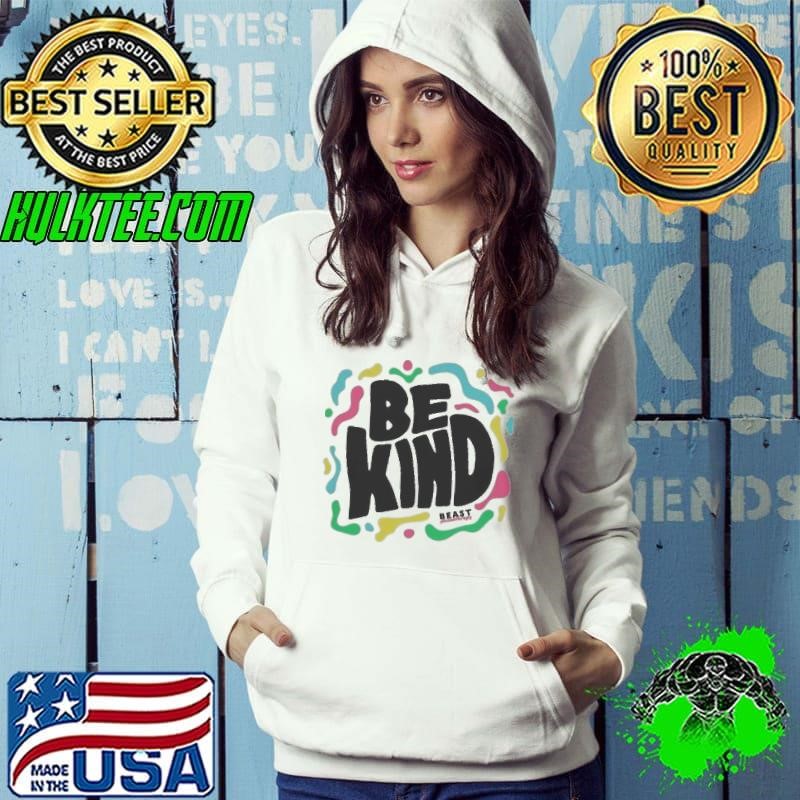 Mr Beast Philanthropy Be Kind Hoodie