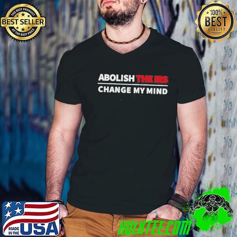 Official Crowder Abolish The IRS Change My Mind Guys V Neck