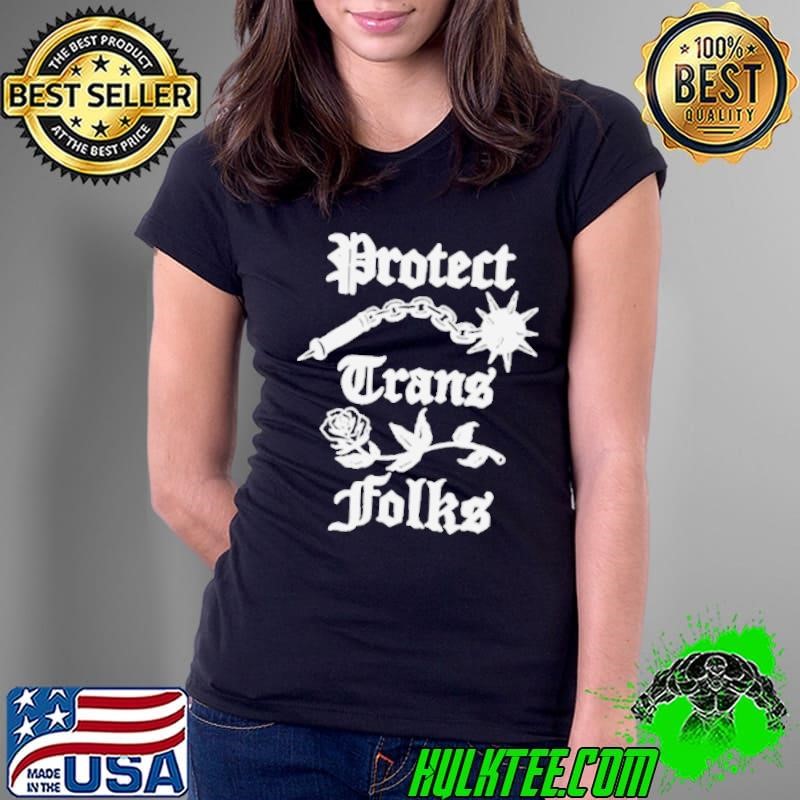 Protect Trans Folks Rose Ladies Tee