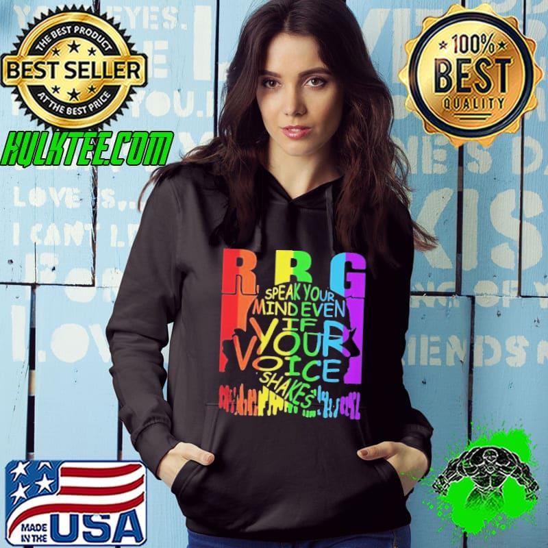 Rbg Speak Your Mind Even If Your Voice Shakes Hoodie