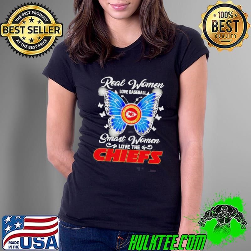 Real Women Love Baseball Smart Women Love The Kansas City Chiefs Butterfly Ladies Tee