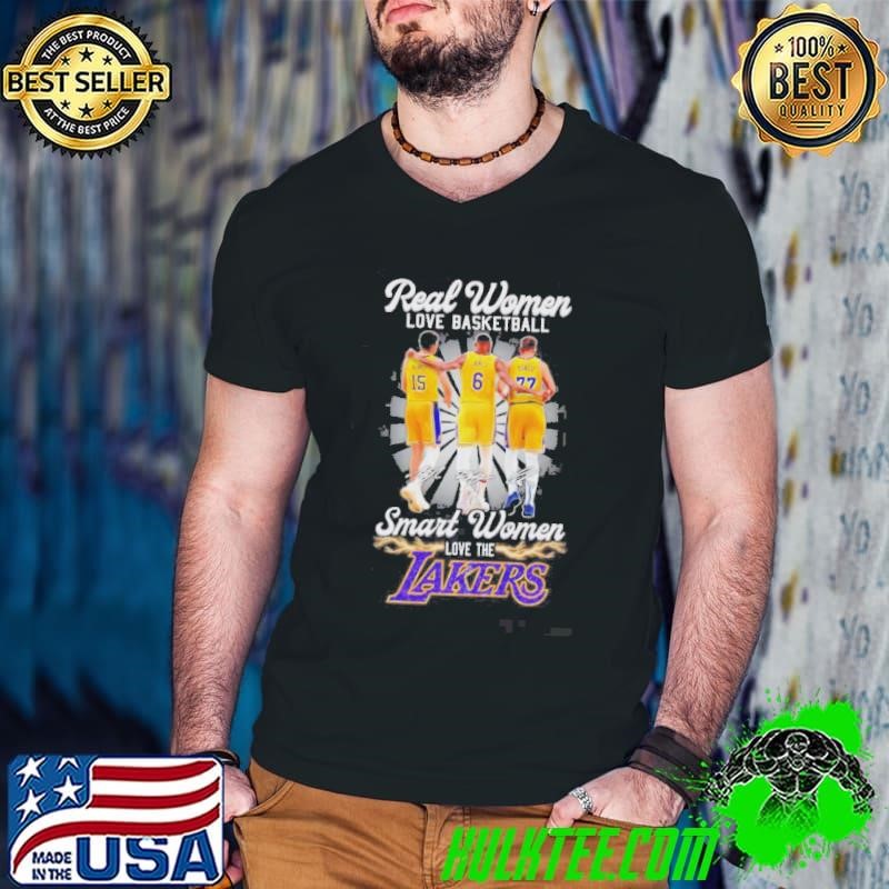 Real Women Love Basketball Smart Women Love The Lakers Reaves James And Doncic Signatures Shirt