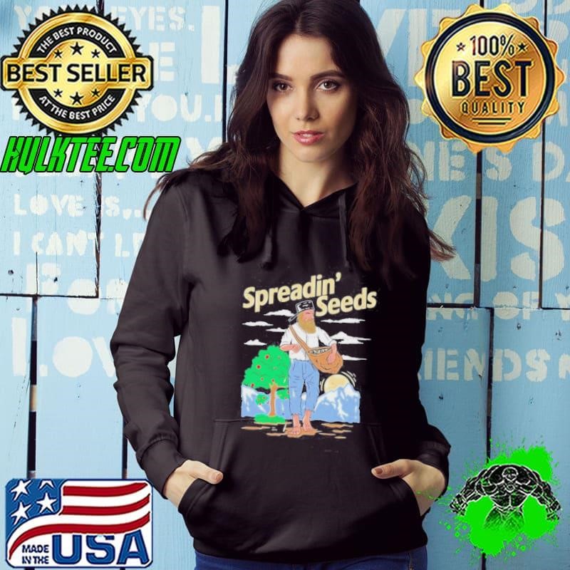 Spreadin Seeds shirt