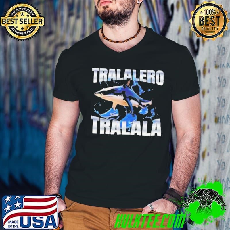 Tralalero Tralala Shark shirt