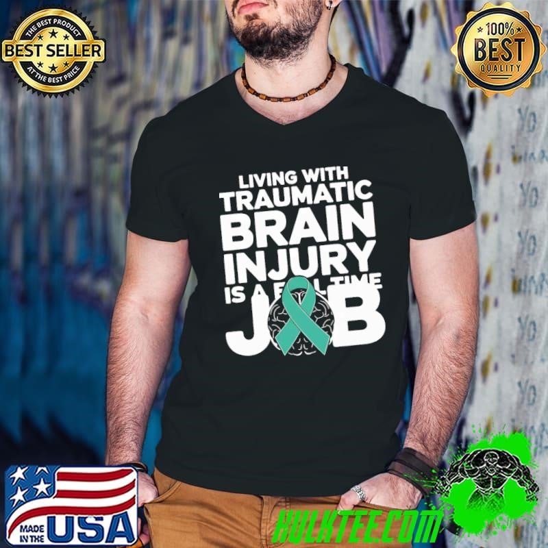 Traumatic Brain Injury Survivor Living TBI Warrior T-Shirt