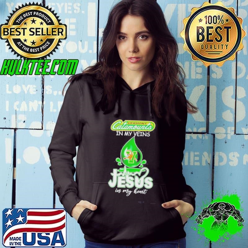 Vermont Catamounts In My Veins Jesus In My Heart Drop Blood Hoodie