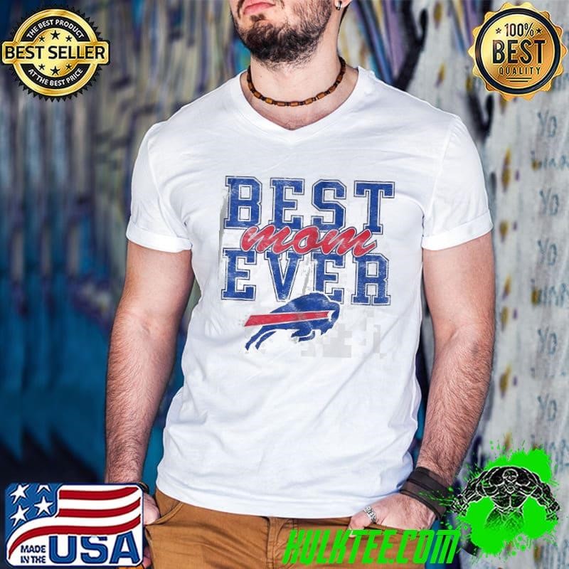 Buffalo Bills best Mom ever shirt