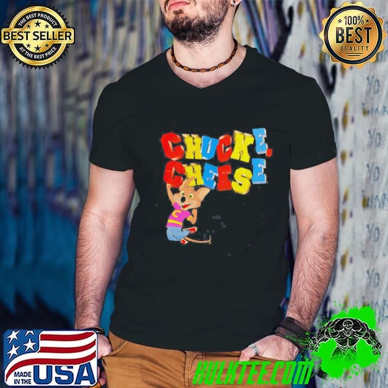 Chuck E Cheese Funny Shirt