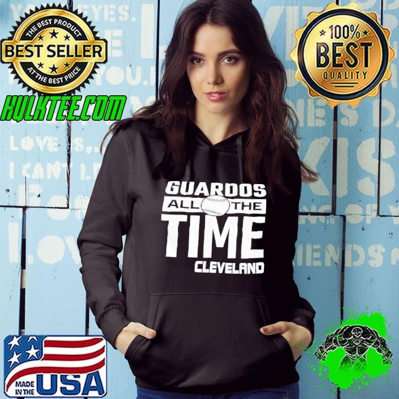 Cleveland Guardians all the time shirt
