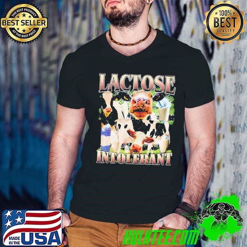 Cow lactose intolerant shirt