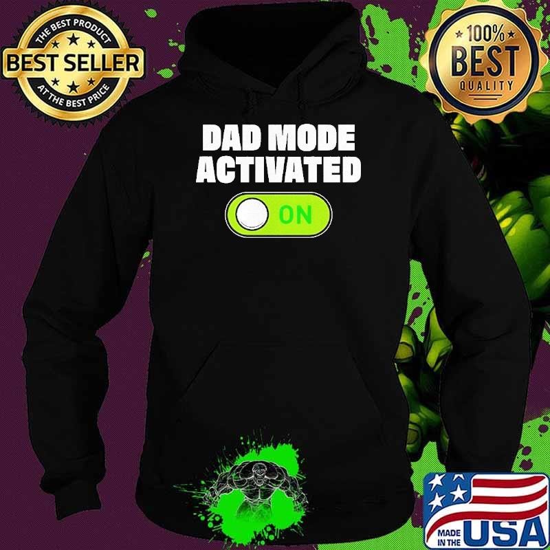 Dad mode activated Hoodie