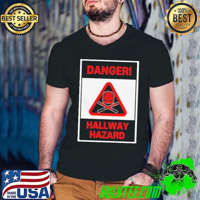 Daredevil danger Hallway Hazard shirt
