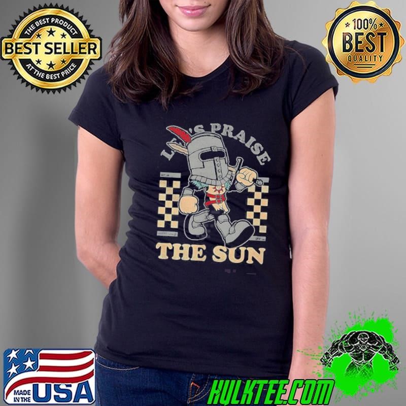 Dark Souls Lets Praise The Sun Game Mascot Sun Warrior Ladies Tee