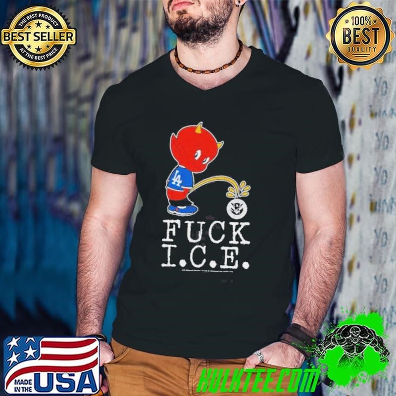 Desmadrexla Fuck I.c.e. All My Homies Hate Ice Shirts