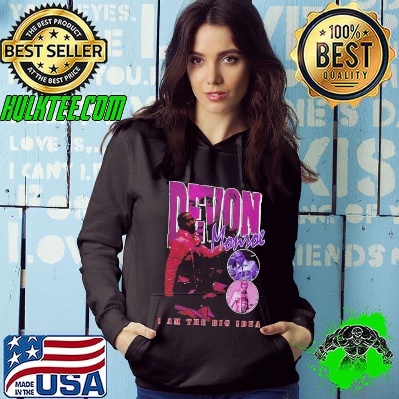 Devon Momoe I am the big idea shirt