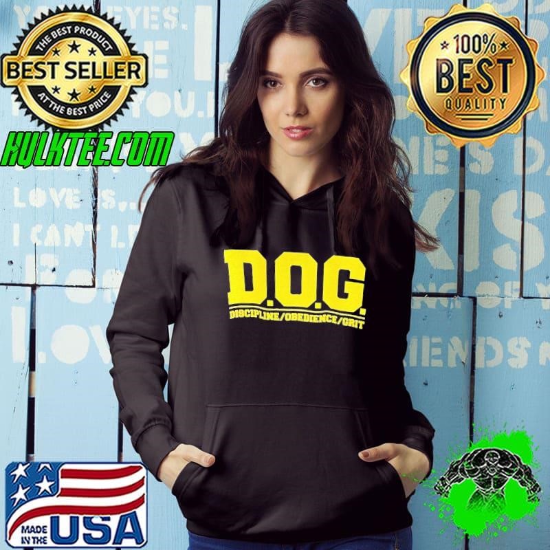 Dog discipline obedience grit shirt