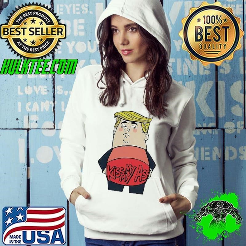 Donald Trump kiss my ass meme Hoodie