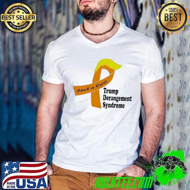 Find a cure Trump derangement syndrome Guys V Neck
