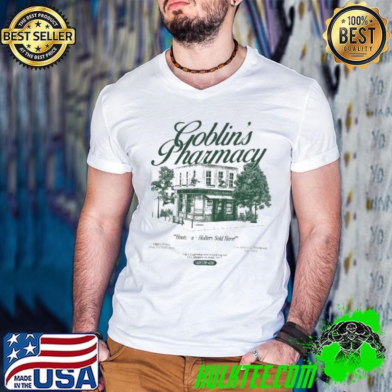 Goblin’s Pharmacy Hoots N Hollers Sold Here shirt