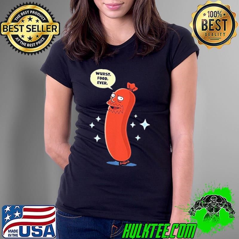 Hot Dog wurst food ever shirt