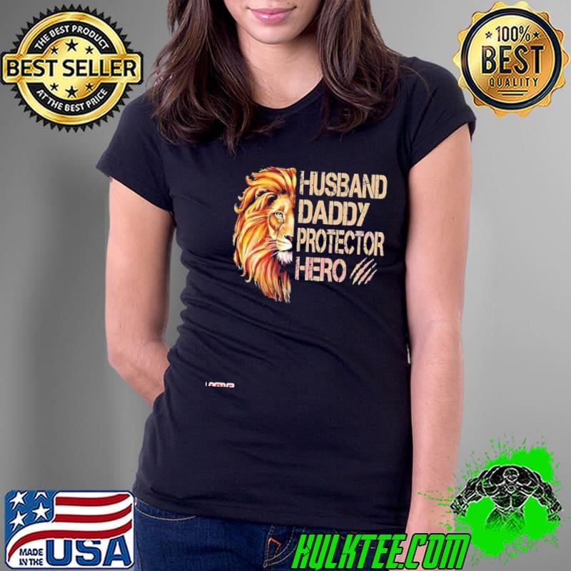 Husband daddy protector hero Happy Fathers Day Lion Ladies Tee