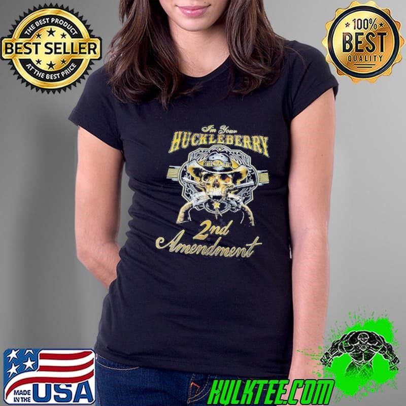 Im Your Huckleberry 2nd Amendment Skull Revolver Gun Ladies Tee