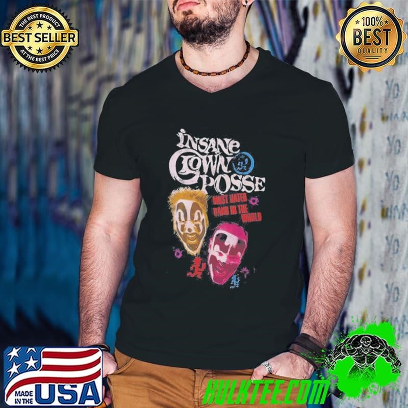 Insane Clown Posse Most Hated Band In The World Shirt