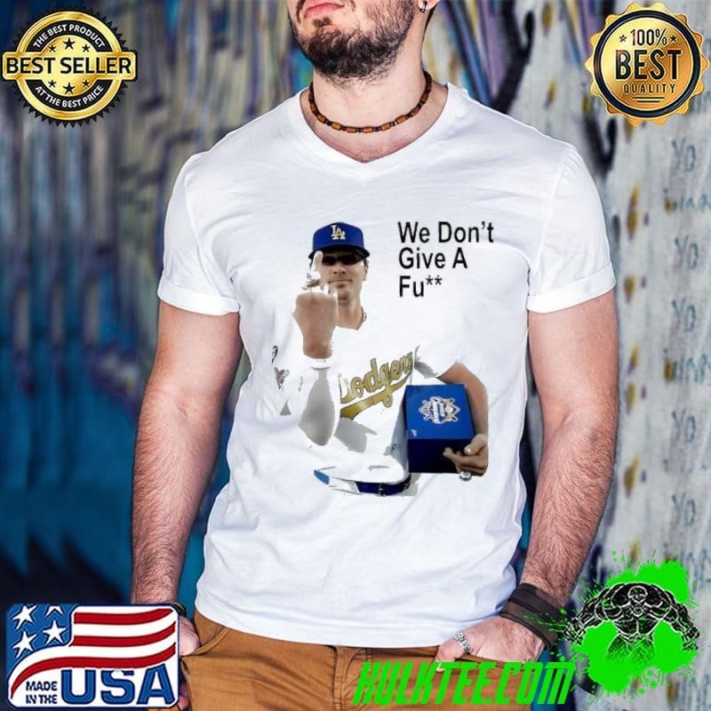 Kike Hernandez we don’t give a fuck shirt